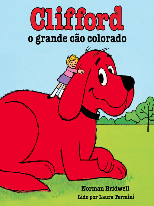 Title details for Clifford the Big Red Dog (Portuguese Edition) by Norman Bridwell - Available